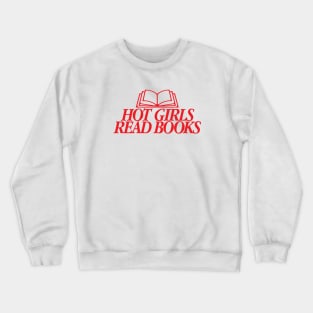 Hot Girls Read Books Red Crewneck Sweatshirt